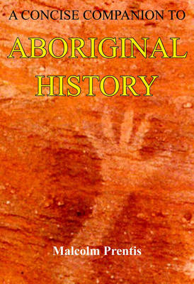 A Concise Companion to Aboriginal History