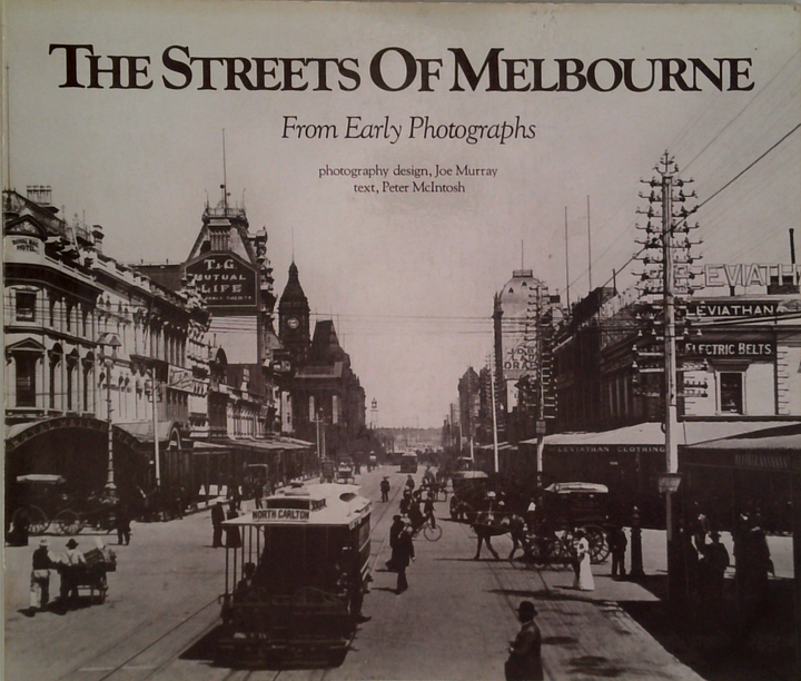 The Streets Of Melbourne: From Early Photographs