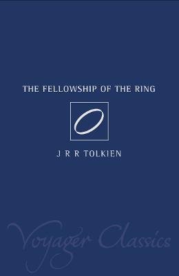 The Fellowship of the Ring (Voyager Classics)