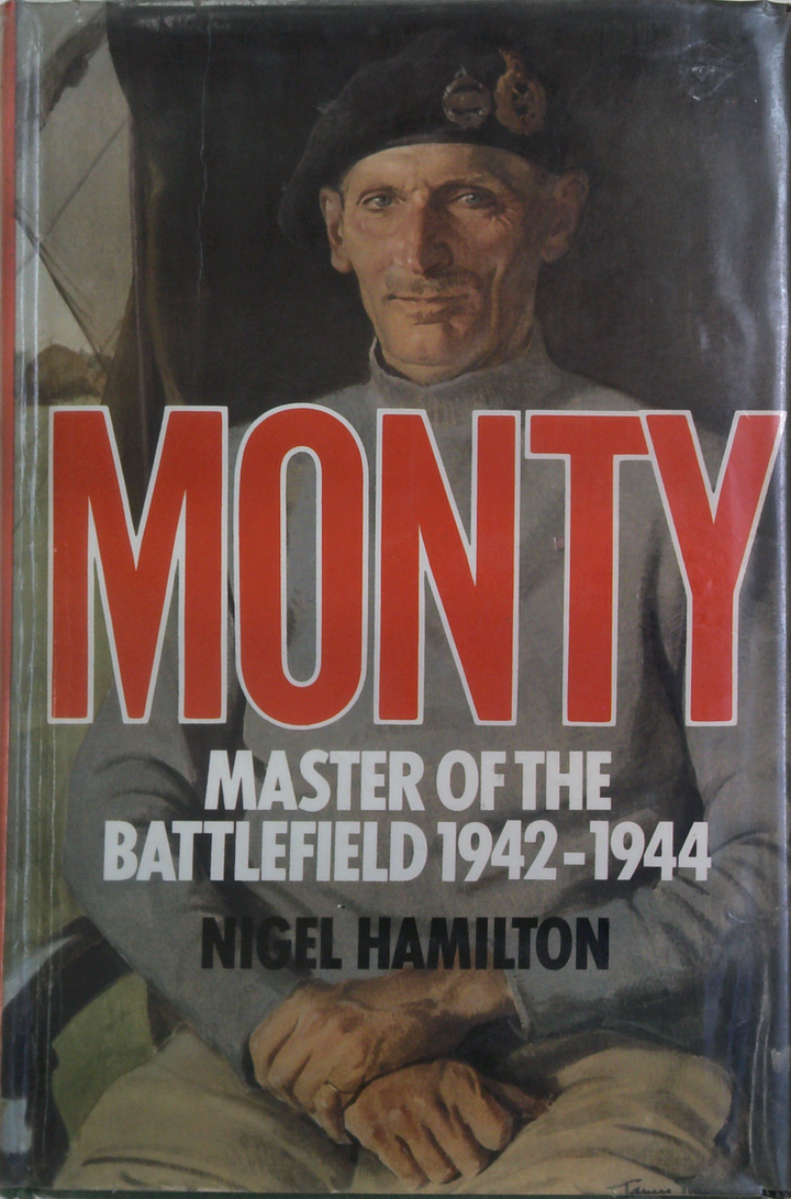 Monty Master Of The Battlefield 1942-1944