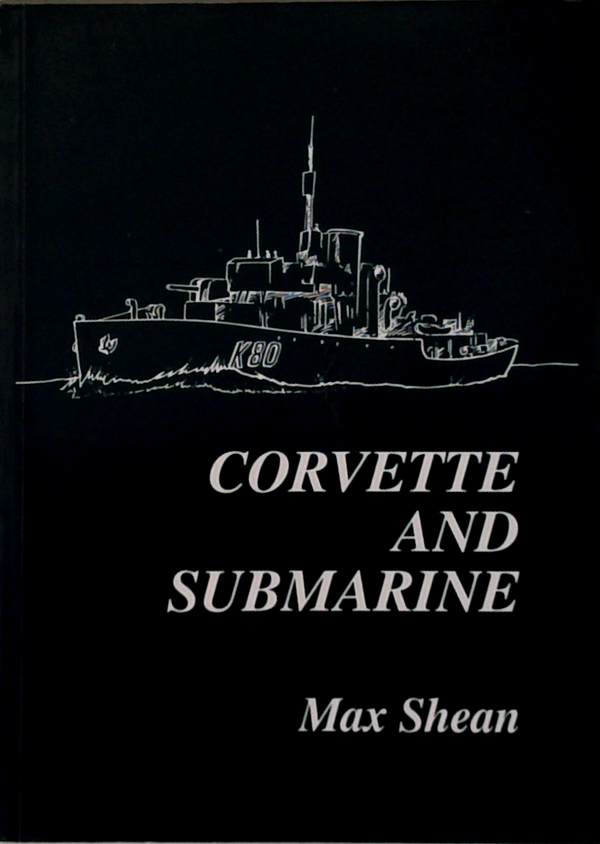 Corvette And Submarine (SIGNED)