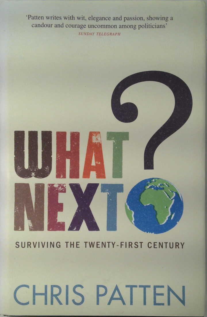 What Next?: Surviving The Twenty-First Century (SIGNED)