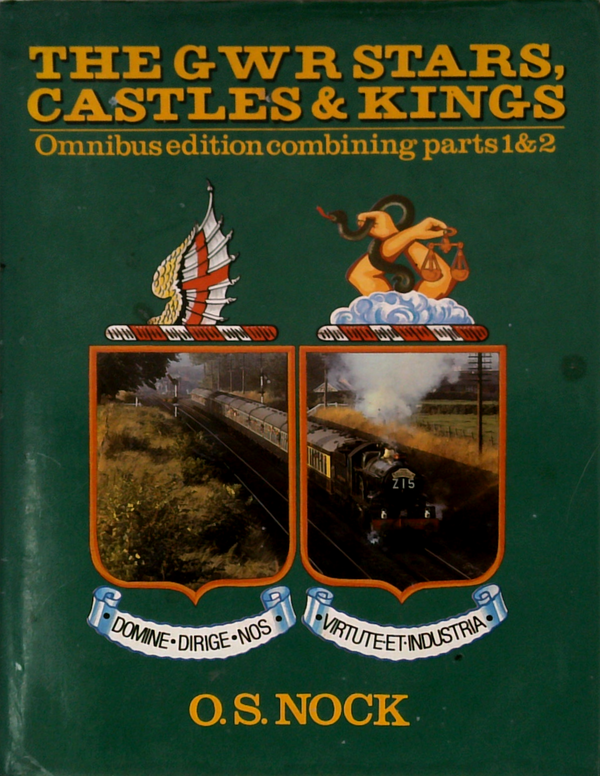 The Gwr Stars, Castles & Kings: Omnibus Edition Combining Parts 1&2