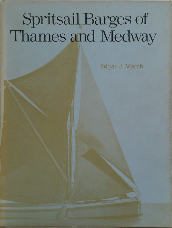 Spritsail Barges Of Thames And Medway
