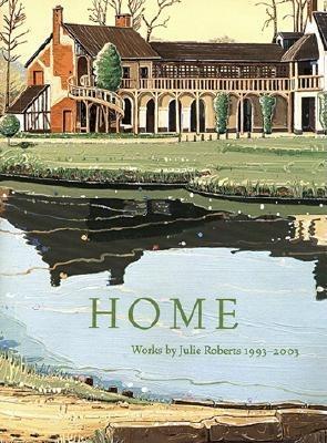 Julie Roberts: Home: Works 1993-2003