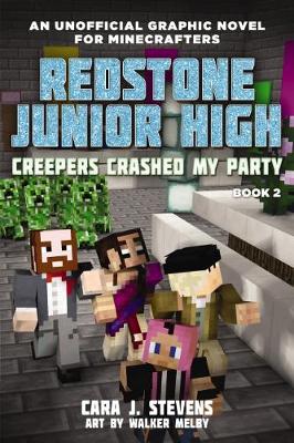 Creepers Crashed My Party (Redstone Junior High #2)
