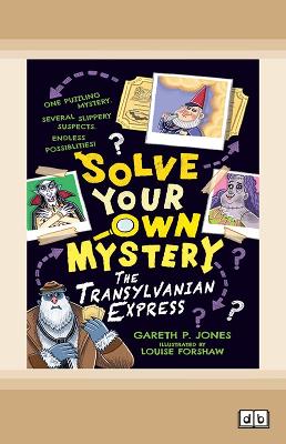 Solve Your Own Mystery: The Transylvanian Express