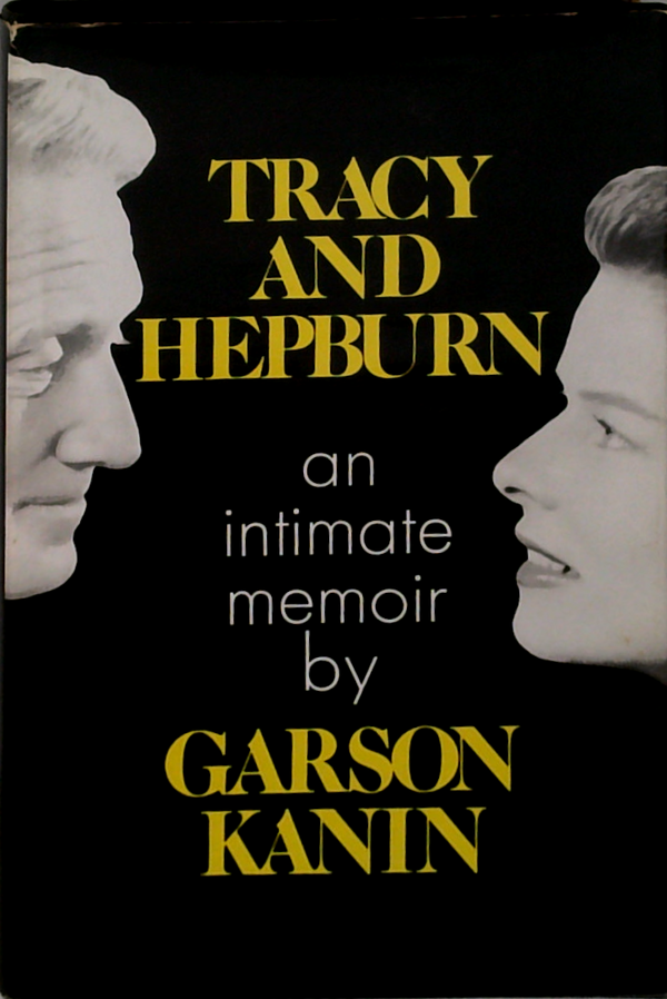 Tracy And Hepburn: An Intimate Memoir