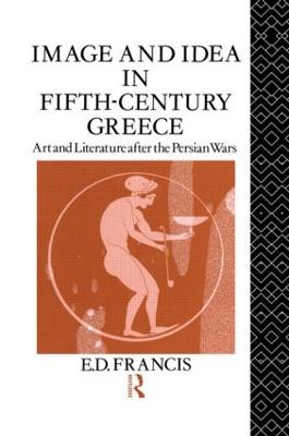 Image and Idea in Fifth Century Greece: Art and Literature After the