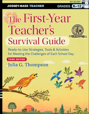 The First-Year Teacher's Survival Guide: Ready-to-Use Strategies,