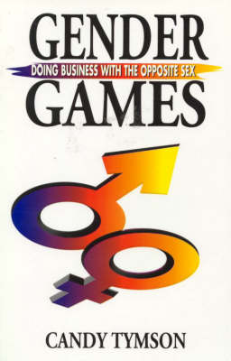 Gender Games: Doing Business with the Opposite Sex