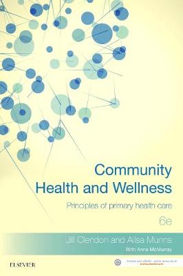 Community Health & Wellness: Principles of Primary Health Care  6th
