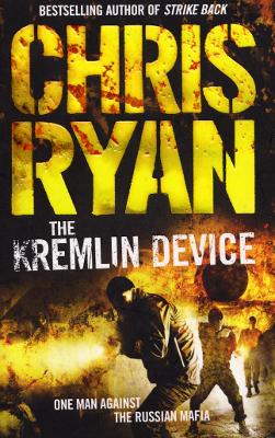 The Kremlin Device: an explosive and dynamic thriller from bestselling