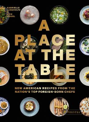 A Place at the Table: New American Recipes from the Nation's Top