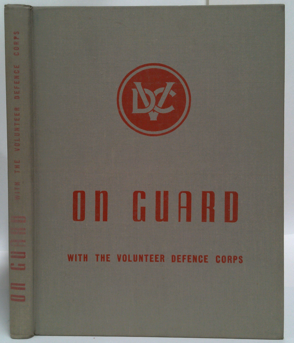 On Guard With The Volunteer Defence Corps