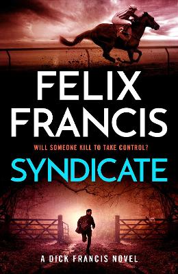 Syndicate: The breakneck new novel from the master of the racing