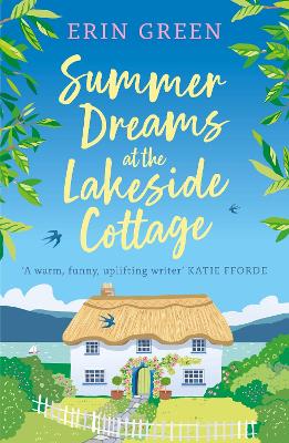 Summer Dreams at the Lakeside Cottage: An uplifting read of fresh starts and warm friendship!