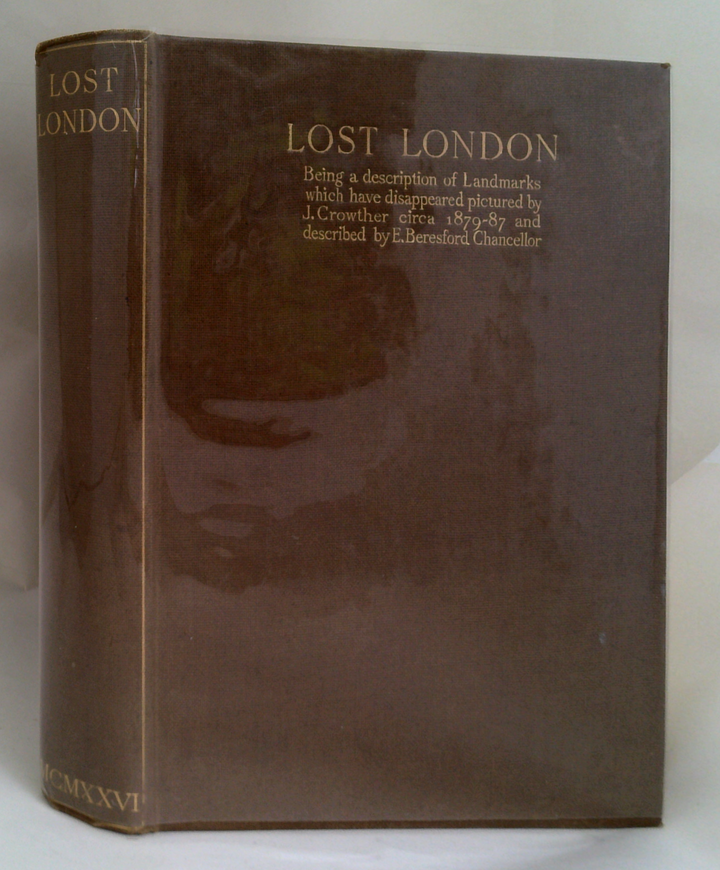 Lost London: Being A Description Of Landmarks Which Have Disappeared