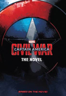 Marvel: Captain America: Civil War: the Novel