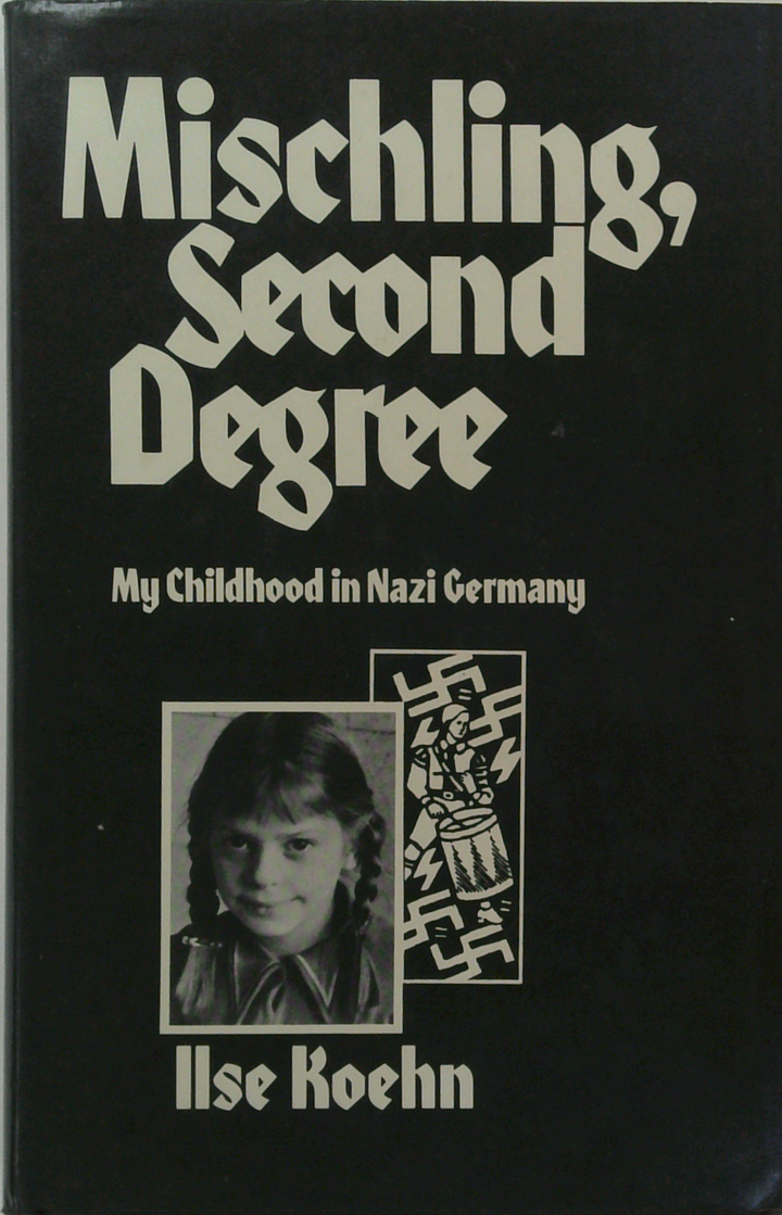 Mischling, Second Degree: My Childhood In Nazi Germany
