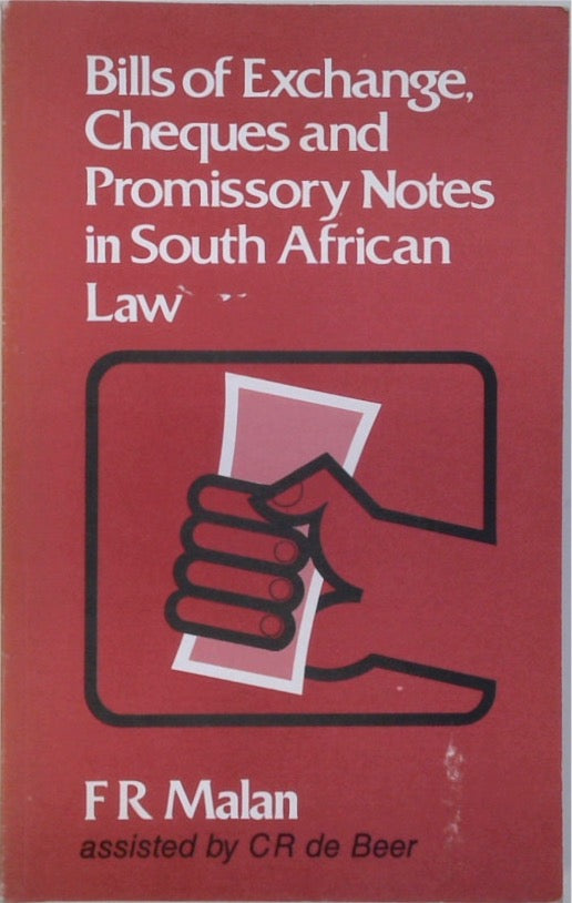 Bills of Exchange, Cheques and Promissory Notes in South African Law