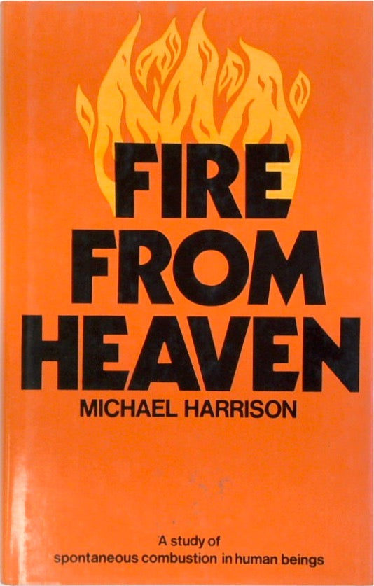 Fire from heaven: Or, How safe are you from burning?