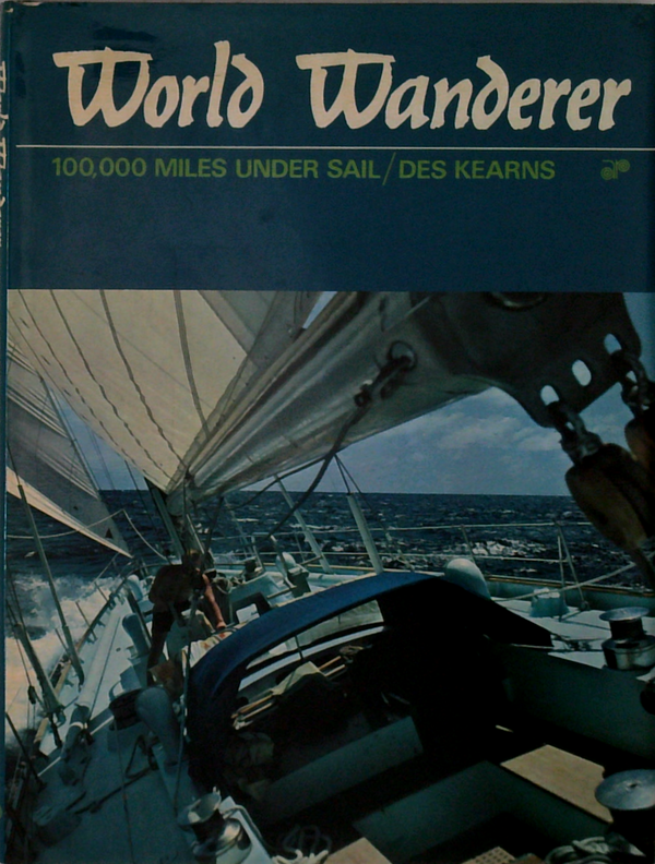 World Wanderer: 100,000 Miles Under Sail