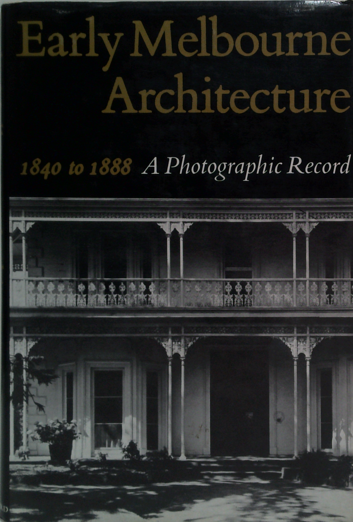 Early Melbourne Architecture: 1840 To 1888