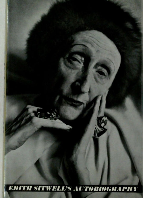 Taken Care Of Edith Sitwell's Autobiography