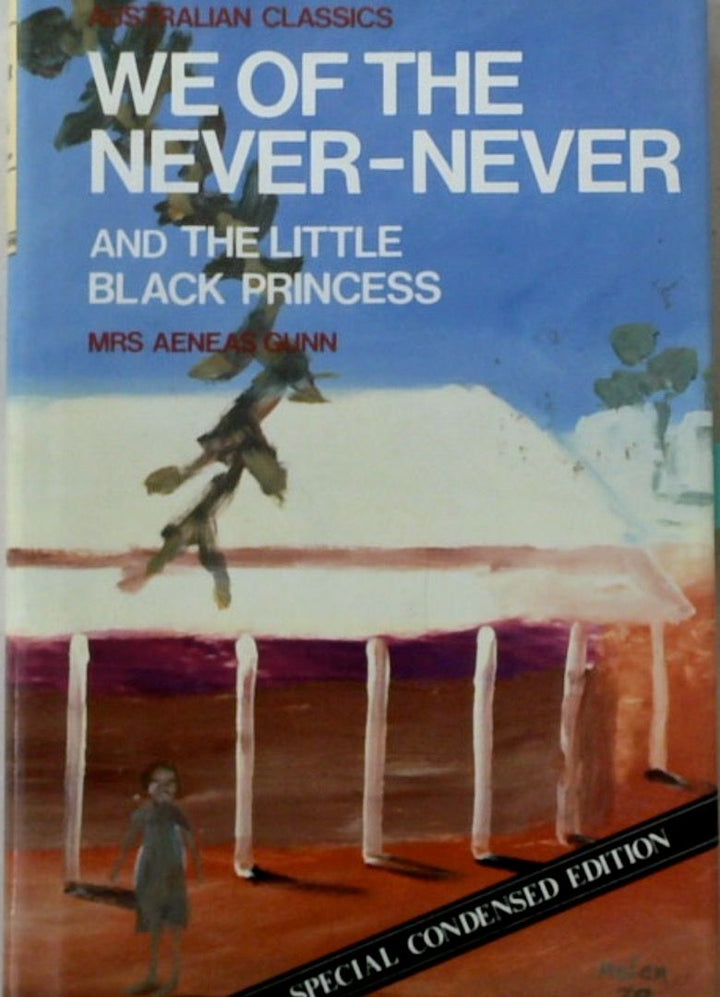 We of the Never-Never and The Little Black Princess