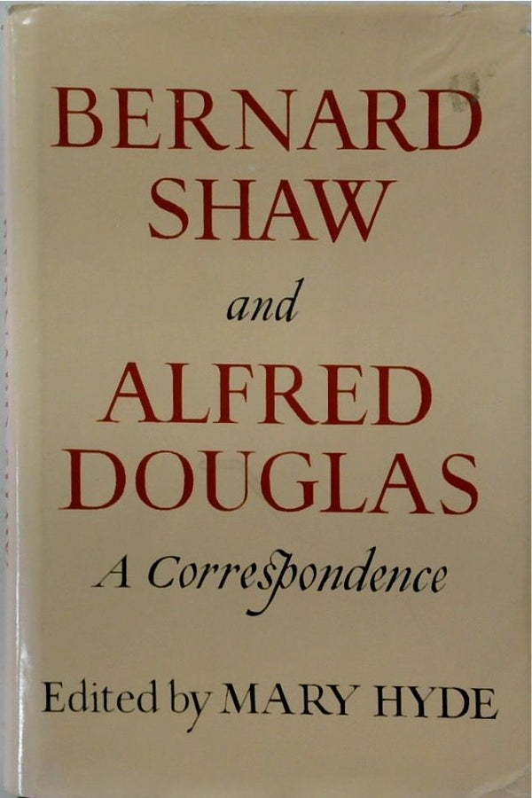 Bernard Shaw and Alfred Douglas