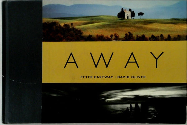 Away: Photograph Taken Somewhere Other than Home (SIGNED by ALL)