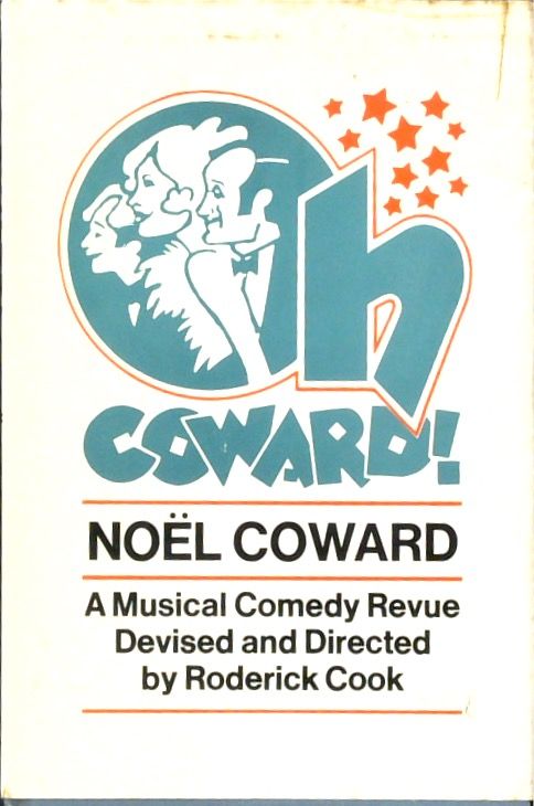 Oh Coward: A Musical Comedy Revue