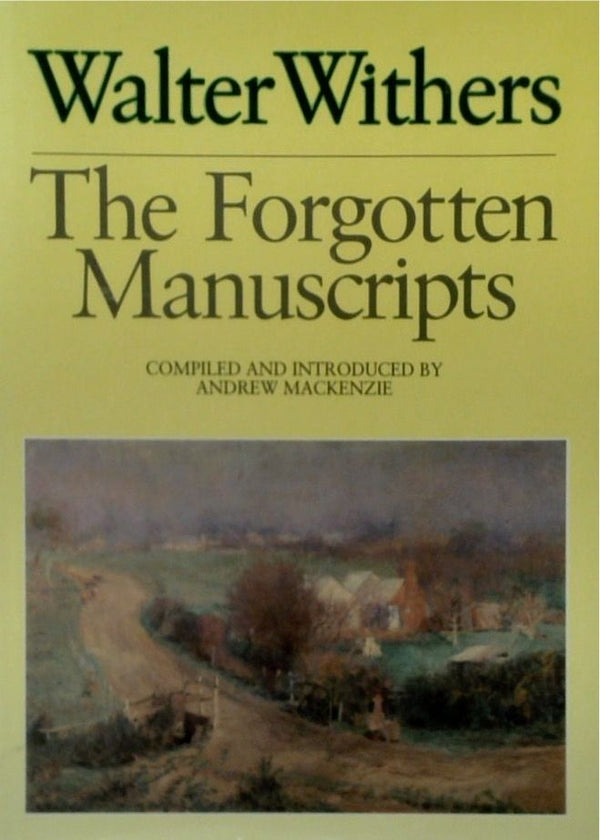 The Forgotten Manuscripts (SIGNED)