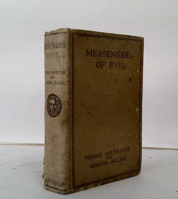 Messengers of Evil: Being a Further Account of the Lures and Devices of Fantomas