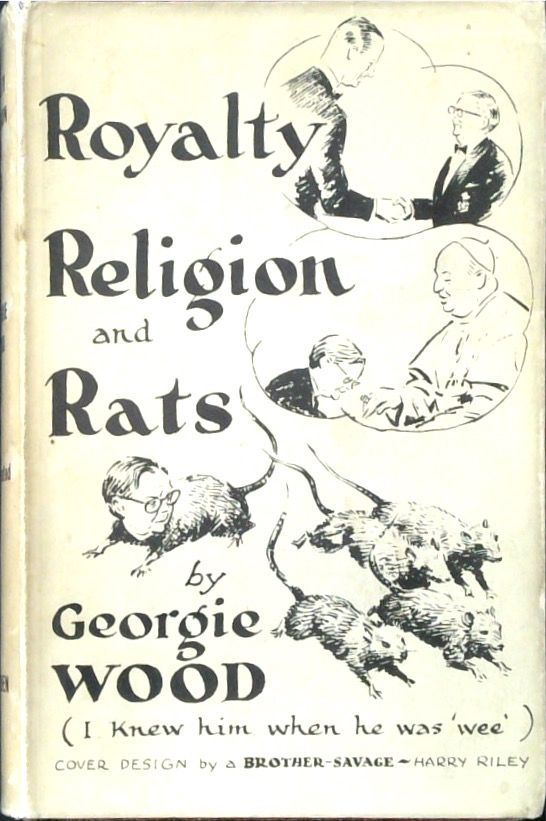 Royalty, Religion and Rats! (SIGNED)