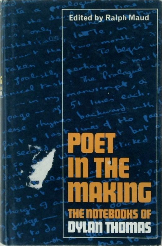 Poet in the Making: The Notebook of Dylan Thomas