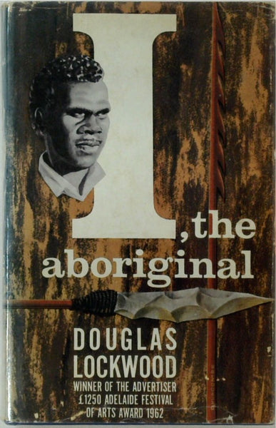 I, The Aboriginal (SIGNED) – Book Grocer