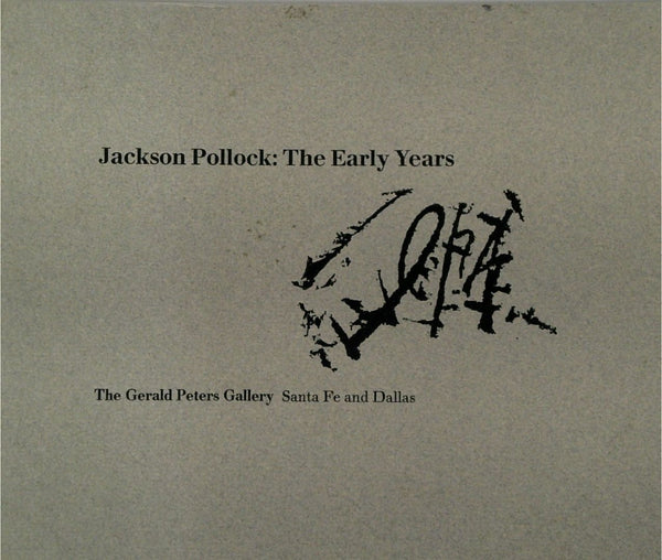 Jackson Pollock: The Early Years