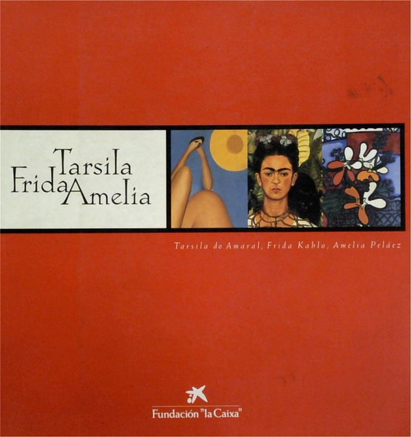 Tarsila Frida Amelia