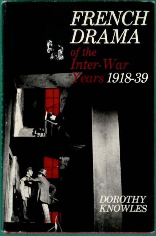 French Drama of the Inter-War Years, 1918-1939