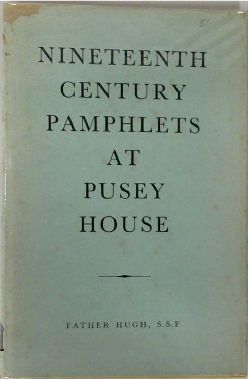 Nineteenth Century Pamphlets At Pusey House