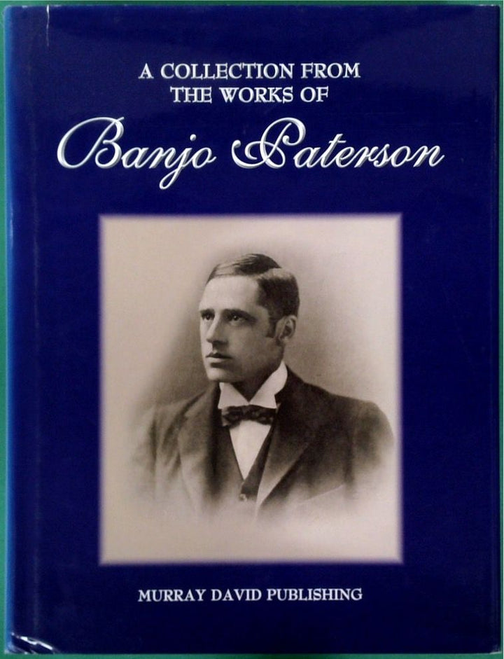 A Collection from the Works of Banjo Paterson