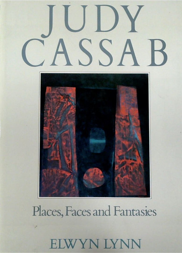 Judy Cassab: Places, Faces and Fantasies