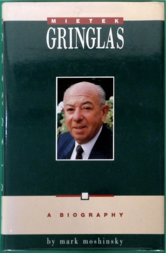 Mietek Gringlas: A Biography (Signed)