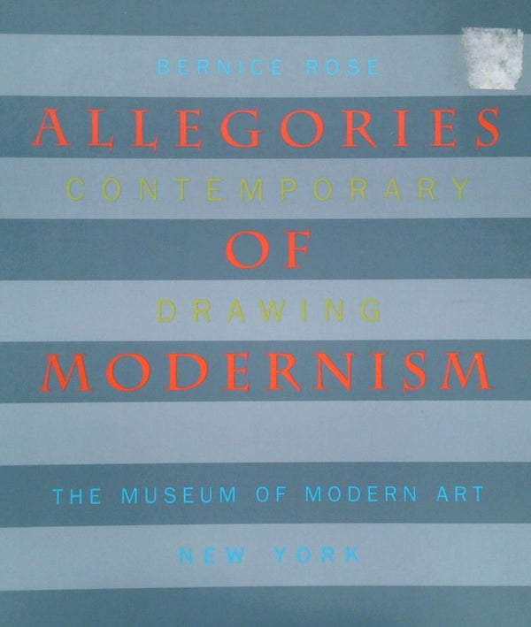 Allegories of Modernism: Contemporary Drawing