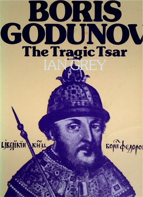 Boris Godunov: The Tragic Tsar