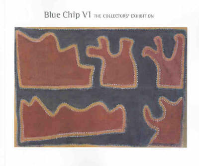 Blue Chip VI: The Collectors Exhibition