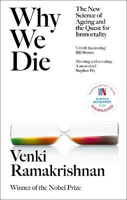 Why We Die: The New Science of Ageing and Longevity