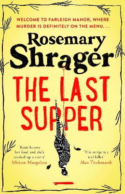 The Last Supper: The irresistible debut novel where cosy crime and